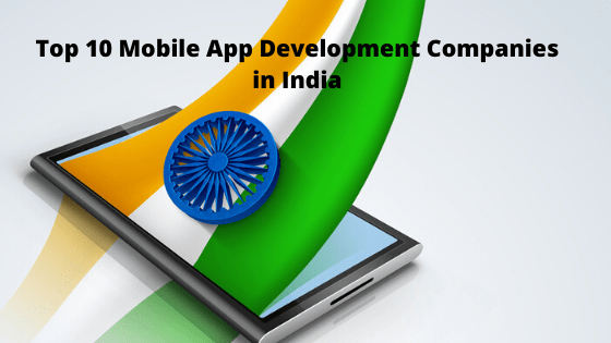Top Mobile App Development Companies in India
